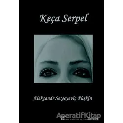 Keça Serpel - Aleksandr Sergeyeviç Puşkin - Ar Yayınları