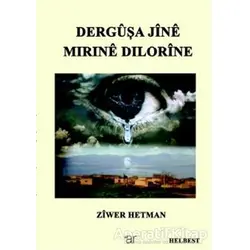 Dergüşa Jine Mırıne Dılorine - Ziwer Hetman - Ar Yayınları