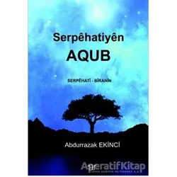Serpehatiyen AQUB - Abdurrazak Ekinci - Ar Yayınları