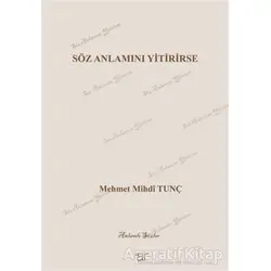 Söz Anlamını Yitirirse - M. Mihdi Tunç - Ar Yayınları