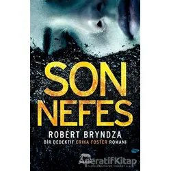 Son Nefes - Robert Bryndza - Yabancı Yayınları