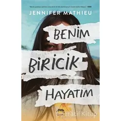 Benim Biricik Hayatım - Jennifer Mathieu - Yabancı Yayınları