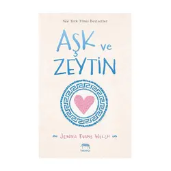Aşk ve Zeytin - Jenna Evans Welch - Yabancı Yayınları