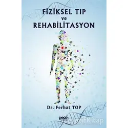 Fiziksel Tıp ve Rehabilitasyon - Ferhat Top - Gece Kitaplığı
