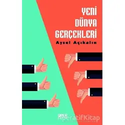 Yeni Dünya Gerçekleri - Aysel Açıkalın - Gece Kitaplığı