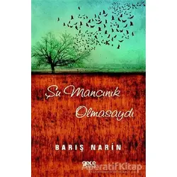 Şu Mancınık Olmasaydı - Barış Narin - Gece Kitaplığı