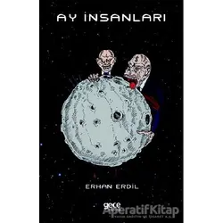 Ay İnsanları - Erhan Erdil - Gece Kitaplığı