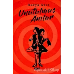 Unutulmuş Anılar - Derya Sert - Gece Kitaplığı