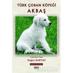 Türk Çoban Köpeği Akbaş - Doğan Kartay - Gece Kitaplığı