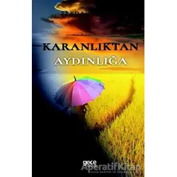 Karanlıktan Aydınlığa - Şeyda Ceylan - Gece Kitaplığı