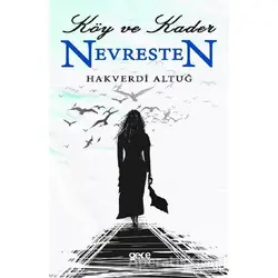 Köy ve Kader Nevresten - Hakverdi Altuğ - Gece Kitaplığı