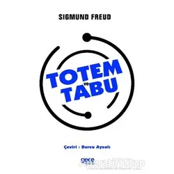 Totem ve Tabu - Sigmund Freud - Gece Kitaplığı