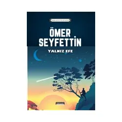 Yalnız Efe - Ömer Seyfettin - Yörünge Yayınları