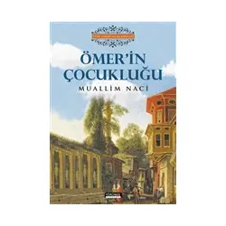 Ömerin Çocukluğu - Muallim Naci - Yörünge Yayınları
