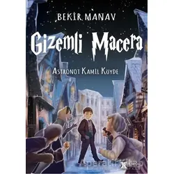 Gizemli Mecara - Astronot Kamil Köyde - Bekir Manav - Pergole Yayınları