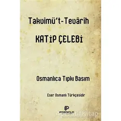 Takvimüt-Tevarih - Katip Çelebi - Pergole Yayınları