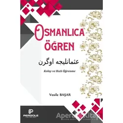 Osmanlıca Öğren - Vesile Başar - Pergole Yayınları