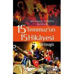 15 Temmuz’un 15 Hikayesi - Adil Karagöz - Az Kitap