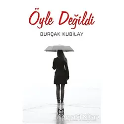 Öyle Değildi - Burçak Kubilay - Yason Yayıncılık
