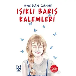 Işıklı Barış Kalemleri - Handan Canak - Yason Yayıncılık