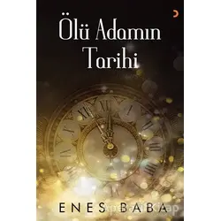 Ölü Adamın Tarihi - Enes Baba - Cinius Yayınları
