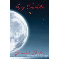 Ay Vakti - Gönül Dolu - Cinius Yayınları