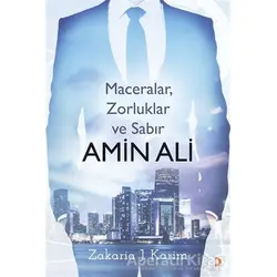 Amin Ali: Maceralar, Zorluklar ve Sabır - Zakaria J. Karim - Cinius Yayınları