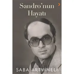 Sandro’nun Hayatı - Saba Artvineli - Cinius Yayınları