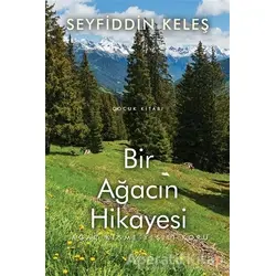 Bir Ağacın Hikayesi - Seyfiddin Keleş - Cinius Yayınları