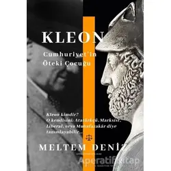Kleon: Cumhuriyetin Öteki Çocuğu - Meltem Deniz - Cinius Yayınları