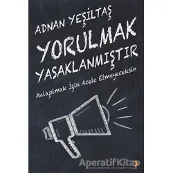 Yorulmak Yasaklanmıştır - Adnan Yeşiltaş - Cinius Yayınları