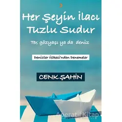 Her Şeyin İlacı Tuzlu Sudur - Cenk Şahin - Cinius Yayınları