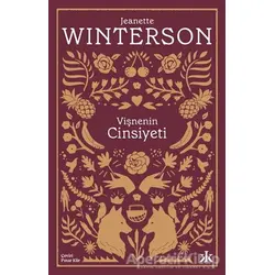 Vişnenin Cinsiyeti - Jeanette Winterson - Kafka Kitap