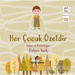 Her Çocuk Özeldir - Özlem Türk - Ekinoks Yayın Grubu