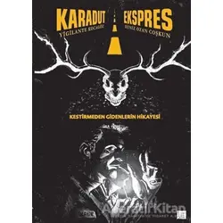 Karadut Ekspres - Yigilante Kocagöz - Presstij Kitap