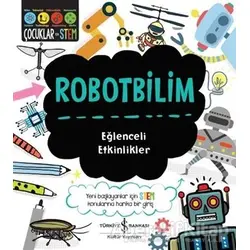 Robotbilim - Eğlenceli Etkinlikler - Jenny Jacoby - İş Bankası Kültür Yayınları