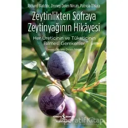 Zeytinlikten Sofraya Zeytinyağının Hikayesi - Patricia Ohara - İş Bankası Kültür Yayınları