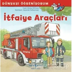 İtfaiye Araçları - Monika Wittmann - İş Bankası Kültür Yayınları