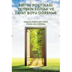 Eğitim Politikası: Yetişkin Eğitimi ve Hayat Boyu Öğrenme - Osman Ferda Beytekin - Gece Kitaplığı