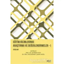 Eğitim Bilimlerinde Araştırma ve Değerlendirmeler - 1 - Şehriban Koca - Gece Kitaplığı