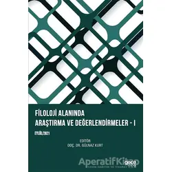 Filoloji Alanında Araştırma ve Değerlendirmeler - 1 - Gülnaz Kurt - Gece Kitaplığı