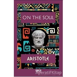 On The Soul - Aristotle - Gece Kitaplığı