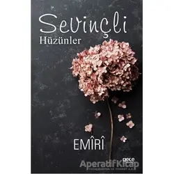 Sevinçli Hüzünler - Emiri - Gece Kitaplığı