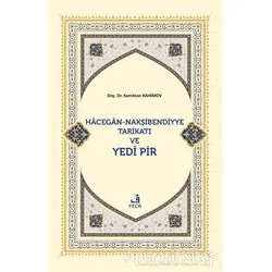 Hacegan-Nakşibendiyye Tarikatı ve Yedi Pir - Kamilcan Rahimov - Fecr Yayınları