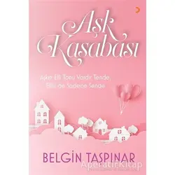 Aşk Kasabası - Belgin Taşpınar - Cinius Yayınları