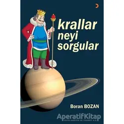 Krallar Neyi Sorgular - Boran Bozan - Cinius Yayınları
