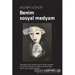 Benim Sosyal Medyam - Münir Göker - Cinius Yayınları