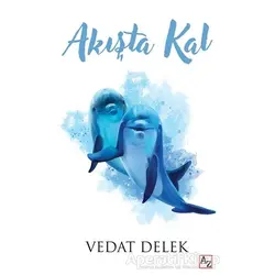 Akışta Kal - Vedat Delek - Az Kitap
