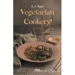 Vegetarian Cookery - A. G. Payne - Gece Kitaplığı