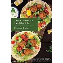 Vegetarian Diet For Healthy Life - Florence Daniel - Gece Kitaplığı